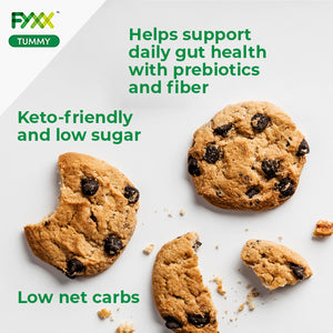 
                  
                    FYXX Tummy Chocolate Chip Cookies with Prebiotics, Fiber, Low Net Carbs helps with daily gut health is keto-friendly and low sugar.
                  
                